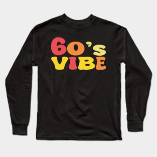 60's vibe Long Sleeve T-Shirt